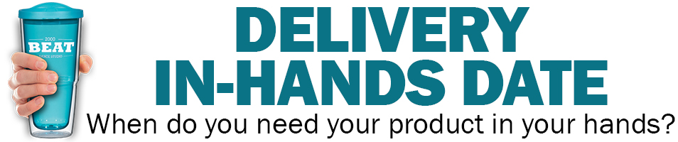 Delivery In Hands Date for Promotional Products